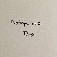 Maggie Rogers - Mixtape 002: Dusk