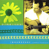 Ottmar Liebert & Luna Negra - Innamorare - summer flamenco