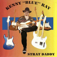 Ray, Kenny - Strat Daddy