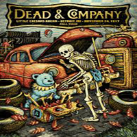 Dead & Company - Little Caesars Arena, Detroit, Mi 11/24/17 (CD 2)