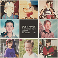 Lost Kings - When We Were Young (The Remixes) 