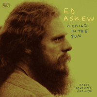 Askew, Ed - A Child In The Sun