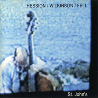 Hession, Paul - Paul Hession, Alan Wilkinson, Simon H. Fell - St. Johns