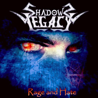 Shadows Legacy - Rage And Hate
