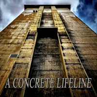 Concrete Lifeline - A Concrete Lifeline