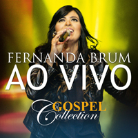 Brum, Fernanda - Gospel Collection Ao Vivo