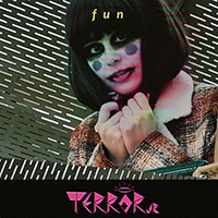 Terror Jr - Fun (Single)