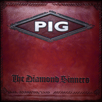 PIG - The Diamond Sinners