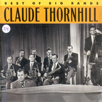 Thornhill, Claude - Best of the Big Bands