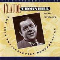 Thornhill, Claude - The 1948 Transcription Performance
