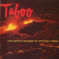Lyman, Arthur - Taboo: The Exotic Sounds of Arthur Lyman (LP)