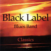 Black Label Blues Band - Classics