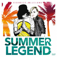 Kid Noize - Kid Noize & Mademoiselle Luna - Summer Legend (Single)