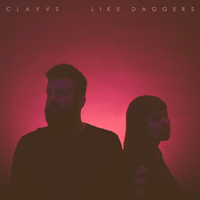CLAVVS - Like Daggers  (Single)