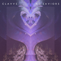 CLAVVS - No Saviors  (Single)
