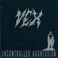 Vex (DEU, Fulda) - Uncontrolled Aggression