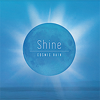 Cosmic Rain (AUS) - Shine