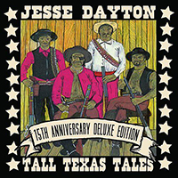 Dayton, Jesse - Tall Texas Tales: 15th Anniversary Deluxe Edition (Reissue 2015)