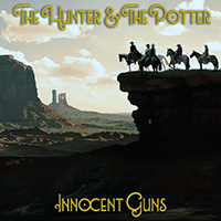 Hunter & The Potter - Innocent Guns