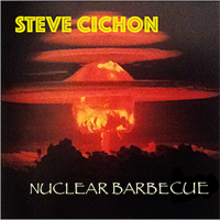 Cichon, Steve - Nuclear Barbecue
