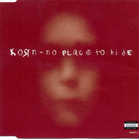KoRn - No Place To Hide (Maxi-Single)