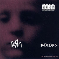 KoRn - A.D.I.D.A.S. (US EP)