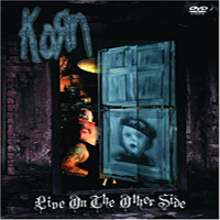 KoRn - Live On The Other Side