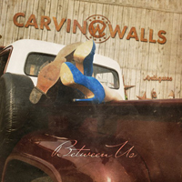 Carvin Walls - Between Us