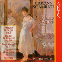 Spada, Pietro - Giovanni Sgambati - Piano Works (CD 1)