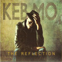 Keb' Mo' - The Reflection