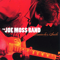 Joe Moss Band - Maricela's Smile