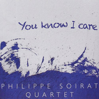 Soirat, Philippe - You Know I Care