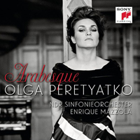 Peretyatko, Olga - Arabesque (Airs de Mozart, Rossini, Verdi, Bellini, Bizet, J. Strauss, Alabieff)