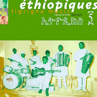 Ethiopiques Series - Ethiopiques 5. Tigrigna Music (1970-1975)