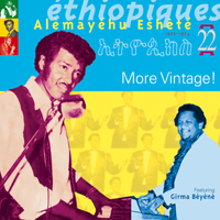 Ethiopiques Series - Ethiopiques 22: Alemayehu Eshete. More Vintage! (1972-1974)