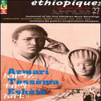 Ethiopiques Series - Ethiopiques 27: Centennial Of The First Ethiopian Music Recordings (CD 1)