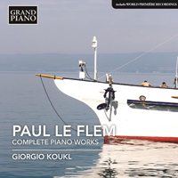 Koukl, Giorgio - Le Flem: Complete Piano Works