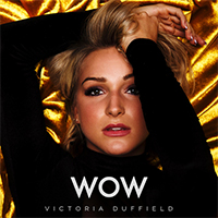 Duffield, Victoria - WOW (Single)