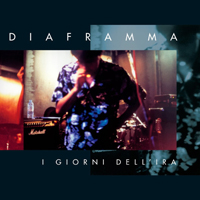 Diaframma - I Giorni Dell'ira