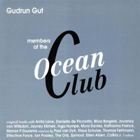Gudrun Gut - Members Of The Ocean Club (CD 1: Original CD)