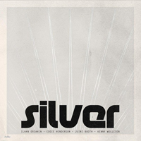 Ersahin, Ilhan - Silver (feat. Eddie Henderson, Juini Booth & Kenny Wollesen)