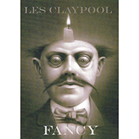 Les Claypool - Fancy (CD 1)