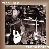 Marley's Ghost - Haunting Melodies