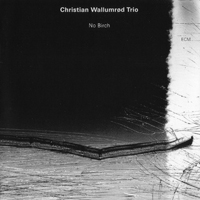 Wallumrod, Christian - Christian Wallumrod Trio - No Birch