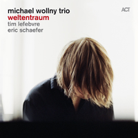 Wollny, Michael - Michael Wollny Trio - Weltentraum