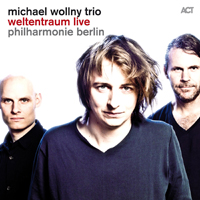Wollny, Michael - Michael Wollny Trio - Weltentraum Live
