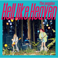 Peggies - Hell Like Heaven
