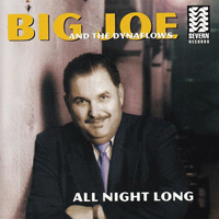 Big Joe And The Dynaflows - All Night Long