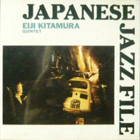 Kitamura, Eiji - Eiji Kitamura Quintet - Japanese Jazz File