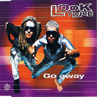 Look Twice - Go Away (Single)